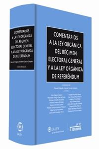 Comentarios a la Ley Orgánica del Régimen Electoral General y a la Ley Orgánica de Referéndum