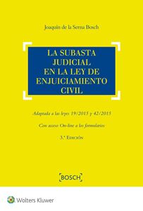 La subasta judicial en la Ley de Enjuiciamiento Civil. 3ª edición