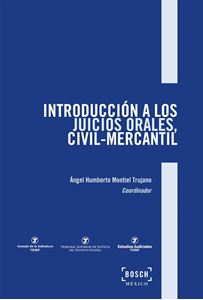 Introducción a los juicios orales, civil-mercantil