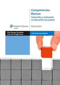 Competencias Básicas. Desarrollo y evaluación en Educación Secundaria