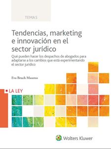 Tendencias, marketing e innovación en el sector jurídico