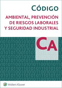 Código Ambiental, Prevención de Riesgos Laborales y Seguridad Industrial (Suscripción)
