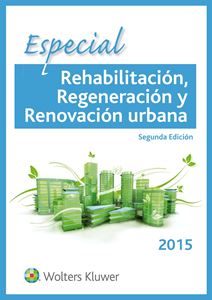 ESPECIAL Rehabilitación, Regeneración y Renovación Urbana