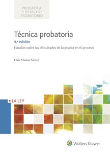 Técnica probatoria. 4ª Edición