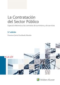 La Contratación del Sector Público. Especial referencia a los contratos de suministro y de servicios 5.ª edición.