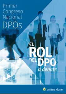 ESPECIAL Primer Congreso Nacional de DPOs. El rol del DPO a debate