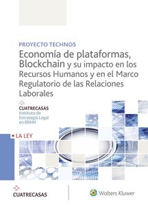 Economía de plataformas, blockchain y su impacto en los recursos humanos y en el marco regulatorio de las relaciones laborales