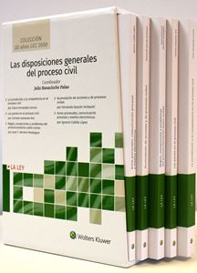 Las disposiciones generales del proceso civil (Colección 20 años LEC 2000)