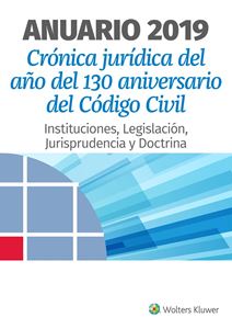Anuario 2019. Crónica Jurídica del Año del 130 Aniversario del Código Civil