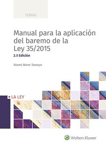 Manual para la aplicación del baremo de la Ley 35/2015 2.ª edición