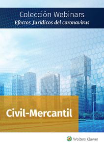 Colección Webinars Efectos Jurídicos del Coronavirus | CIVIL | MERCANTIL