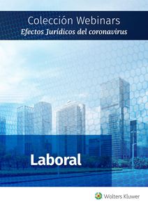 Colección Webinars Efectos Jurídicos del Coronavirus | LABORAL