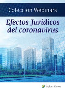 Colección Webinars Efectos Jurídicos del Coronavirus | COMPLETA