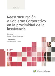 Reestructuración y Gobierno Corporativo en la proximidad de la insolvencia