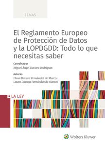 El Reglamento Europeo de Protección de Datos y la LOPDGDD: Todo lo que necesitas saber