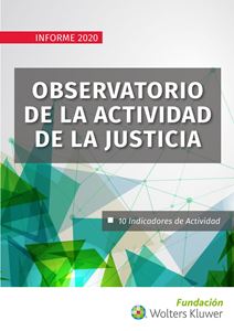 Observatorio de la actividad de la justicia. Informe 2020