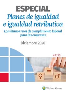 Especial Planes de Igualdad e igualdad retributiva. Los últimos retos de cumplimiento laboral para las empresas 