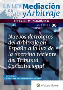 ESPECIAL Nuevos derroteros del arbitraje en España a la luz de la doctrina reciente del Tribunal Constitucional