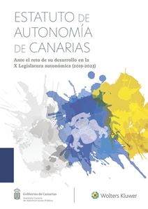 Estatuto de Autonomía de Canarias Ante el reto de su desarrollo en la X Legislatura autonómica (2019-2023)