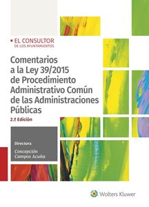 Comentarios a la Ley 39/2015 de procedimiento administrativo común de las administraciones públicas. 2.ª edición