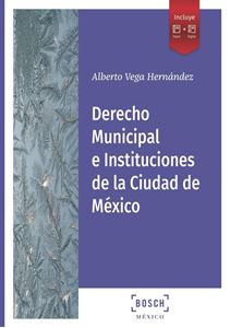 Derecho Municipal e Instituciones de la Ciudad de México