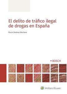 El delito de tráfico ilegal de drogas en España