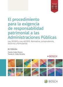 El procedimiento para la exigencia de responsabilidad patrimonial a las Administraciones públicas (8.ª Edición)