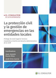 La protección civil y la gestión de emergencias en las entidades locales