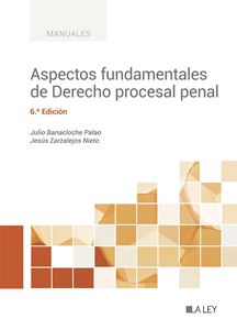 Aspectos fundamentales de Derecho procesal penal (6.ª Edición) - versión papel