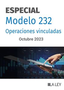 ESPECIAL Modelo 232 y Operaciones Vinculadas