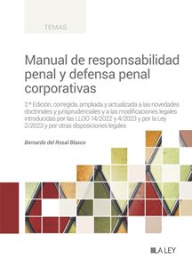 Manual de responsabilidad penal y defensa penal corporativas (2.ª Edición)