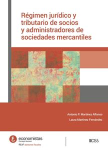 Régimen jurídico y tributario de socios y administradores de sociedades mercantiles
