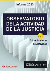 Observatorio de la actividad de la justicia. Informe 2023