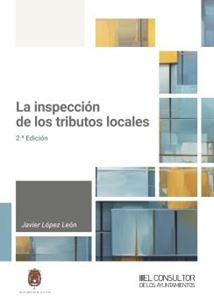 La inspección de los tributos locales, 2.ª Edición