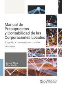 Manual de Presupuestos y Contabilidad de las Corporaciones Locales. 10ª edición