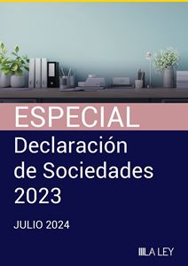 ESPECIAL Declaración de Sociedades. Ejercicio 2023